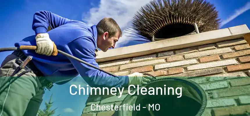  Chimney Cleaning Chesterfield - MO